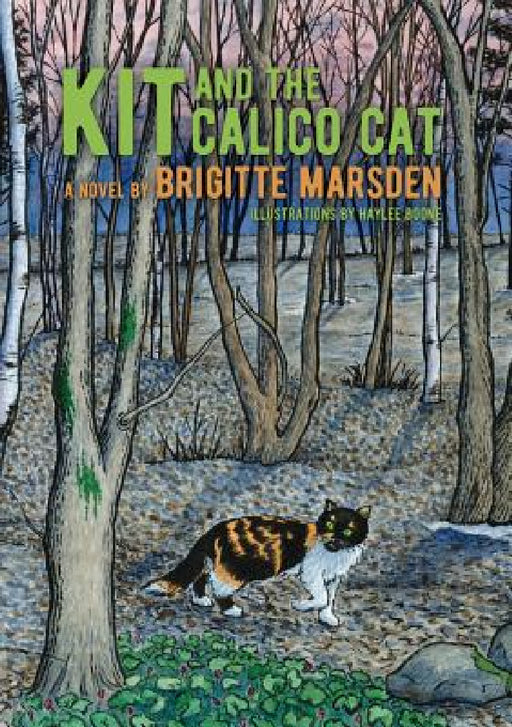 Kit and the Calico Cat by Brigitte Marsden, Haylee Boone