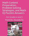 Math Contest Preparation, Problem Solving Strategies, and Math IQ Puzzles Answers: For Grades 4 and 5 by Amanda Ho