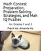 Math Contest Preparation, Problem Solving Strategies, and Mah IQ Puzzles: For Grades 1 and 2 by Frank Ho