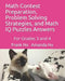 Math Contest Preparation, Problem Solving Strategies, and Math IQ Puzzles Answers: For Grades 3 and 4 by Amanda Ho