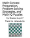 Math Contest Preparation, Problem Solving Strategies, and Math IQ Puzzles: For Grades 6 and 7 by Amanda Ho
