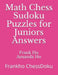 Math Chess Sudoku Puzzles for Juniors Answers: Frankho ChessDoku by Amanda Ho