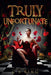 Truly Unfortunate by C. a. King