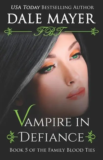 Vampire In Defiance by Dale Mayer