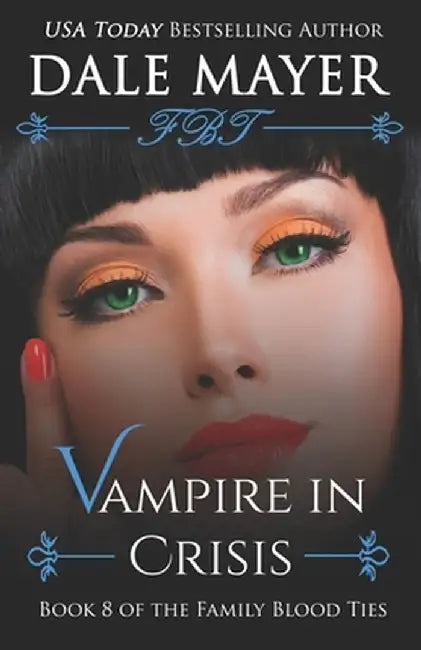 Vampire in Crisis by Dale Mayer