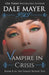 Vampire in Crisis by Dale Mayer