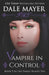Vampire in Control by Dale Mayer