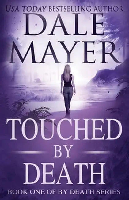 Touched by Death by Dale Mayer