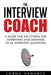 The Interview Coach: Winning Strategies for Interviews by Lorna Hegarty