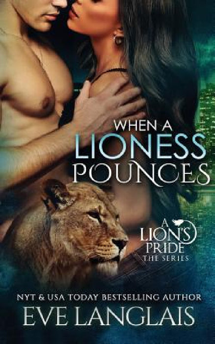 When A Lioness Pounces by Eve Langlais