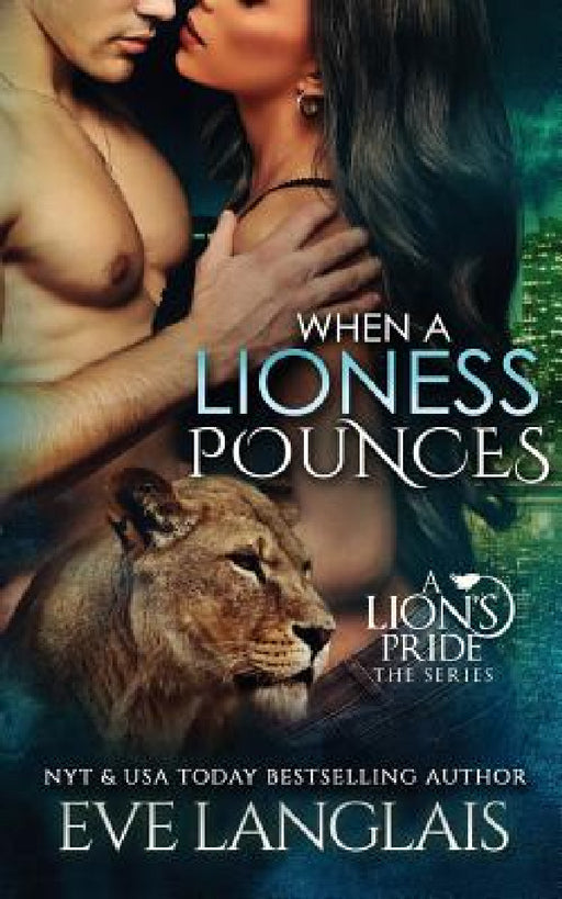 When A Lioness Pounces by Eve Langlais