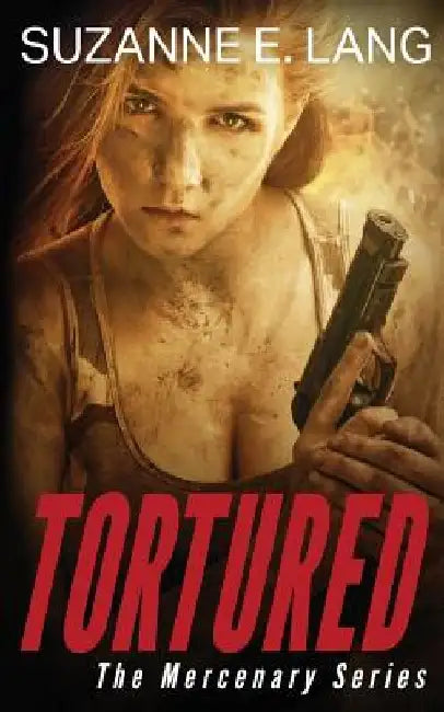 Tortured by Suzanne E. Lang