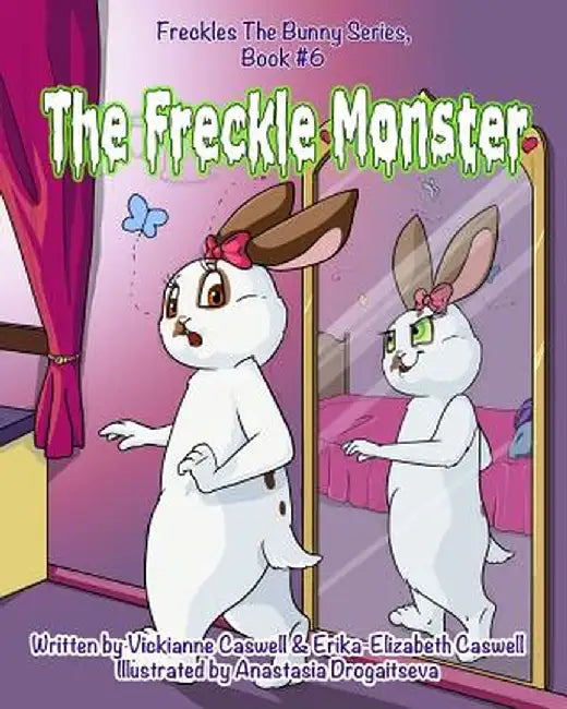 The Freckle Monster by Vickianne Caswell