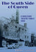 The South Side of Queen: A Burlesque Theatre Family Saga by Barry J. Little