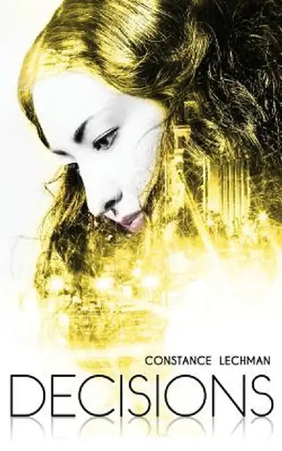 Decisions by Constance Lechman