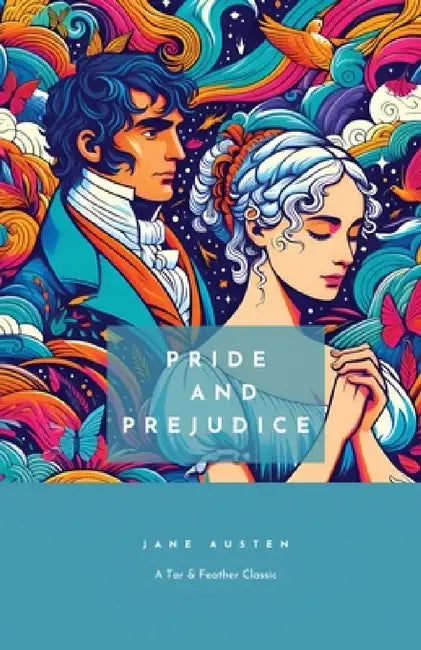 Pride and Prejudice: A Tar & Feather Classic, straight up with a twist. by Jane Austen, Emmett M. Shane, Gleeson M. Josephine