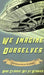 We Imagine Ourselves: A Workman Classic Schoolbook by Workman Classic Schoolbooks
