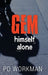 Gem Himself Alone by P. D. Workman