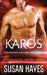 Karos: Star-Crossed Alien Mail Order Brides (Intergalactic Dating Agency) by Susan Hayes
