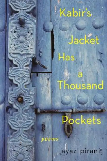 Kabir's Jacket Has a Thousand Pockets by Ayaz Pirani