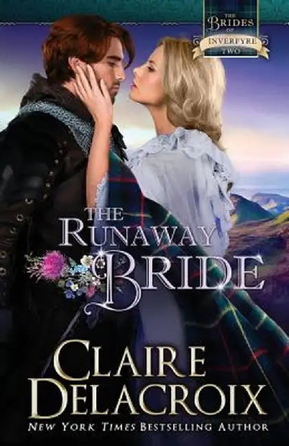 The Runaway Bride: A Medieval Scottish Romance by Claire Delacroix