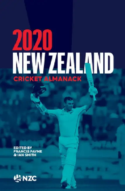 2020 New Zealand Cricket Almanack by Francis Payne