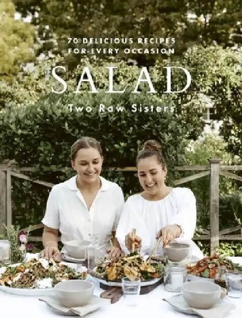 Salad: 70 Delicious Recipes for Every Occasion by Not Available