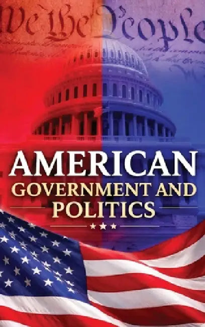 American Government and Politics by Rodgir Cohen