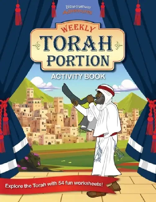 Weekly Torah Portion Activity Book by Bible Pathway Adventures, Pip Reid