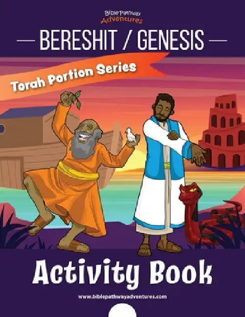 Bereshit / Genesis Activity Book: Torah Portions for Kids by Bible Pathway Adventures