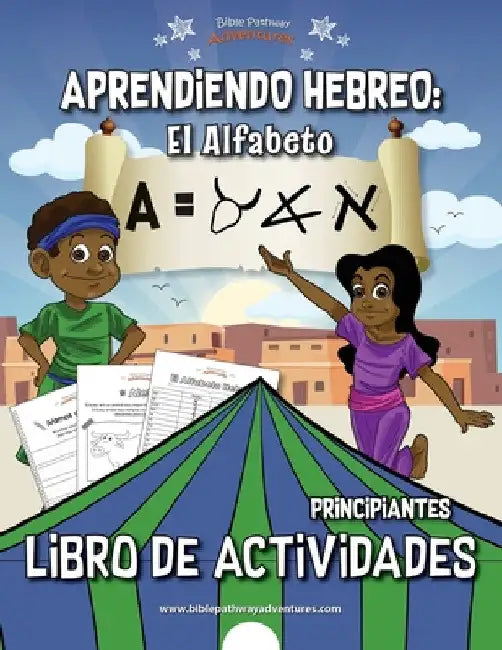 Aprendiendo Hebreo: El Alfabeto Libro de Actividades by Bible Pathway Adventures