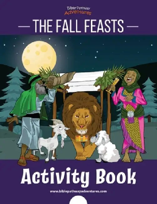 The Fall Feasts Activity Book by Bible Pathway Adventures, Pip Reid