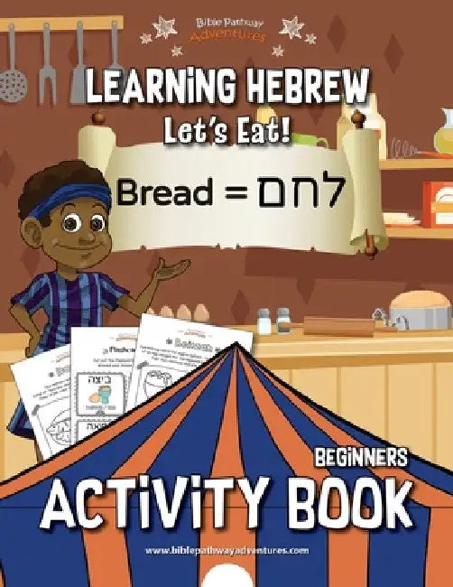Learning Hebrew: Let's Eat! Activity Book by Bible Pathway Adventures