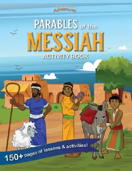 Parables of the Messiah Workbook by Bible Pathway Adventures, Pip Reid