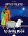 Birth of the King Activity Book by Bible Pathway Adventures, Pip Reid