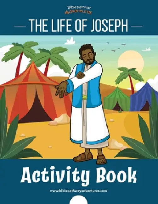 The Life of Joseph Activity Book by Bible Pathway Adventures, Pip Reid