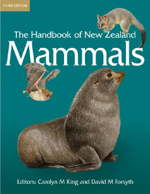 The Handbook of New Zealand Mammals by David M. Forsyth, Carolyn M. King