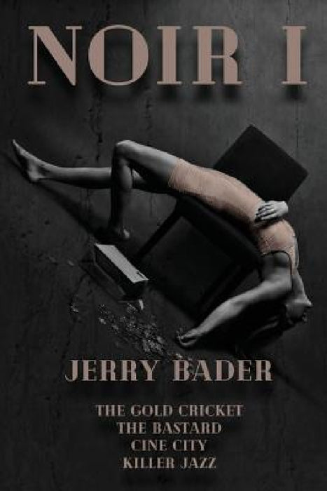 Noir I by Jerry Bader
