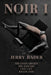 Noir I by Jerry Bader