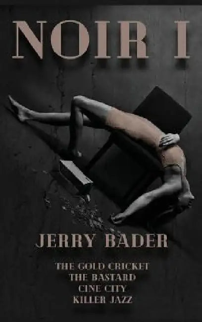Noir I by Jerry Bader