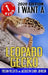 I Want A Leopard Gecko: Book 1 by Jacquelyn Elnor Johnson
