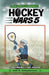 Hockey Wars 5: Lacrosse Wars by Sam Lawrence