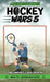 Hockey Wars 5: Lacrosse Wars by Sam Lawrence