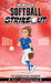 Softball Strikeout: The New Girl by Ben Jackson