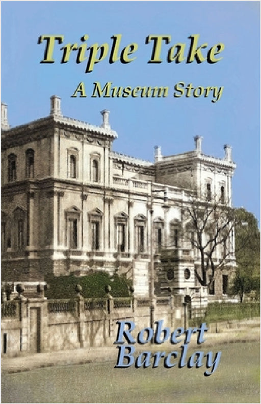 Triple Take by Robert L. Barclay