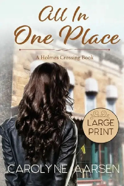 All In One Place by Carolyne Aarsen
