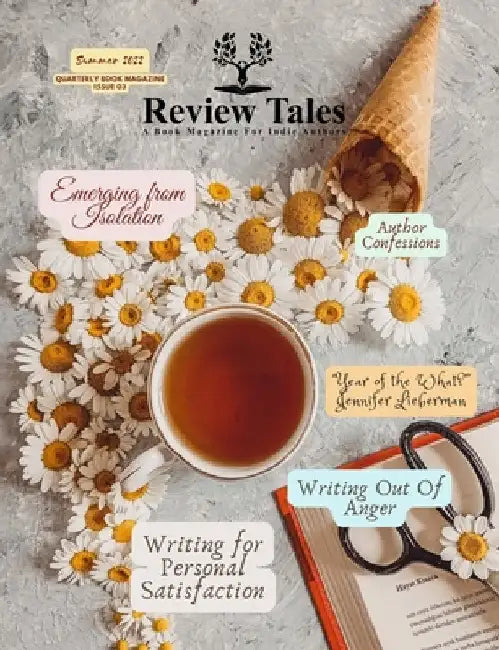 Review Tales - A Book Magazine For Indie Authors - 3rd Edition (Summer 2022) by Main, S. Jeyran