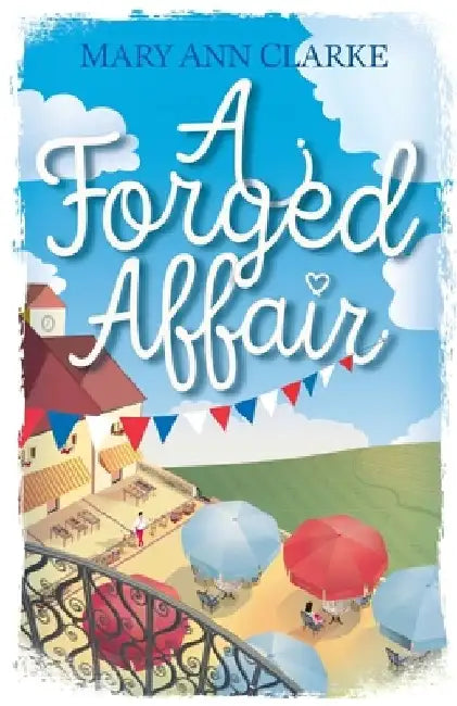 A Forged Affair by Maryann Clarke