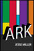 Ark by Jesse Miller