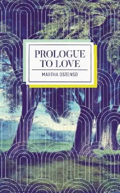 Prologue to Love by Martha Ostenso, Hannah McGregor